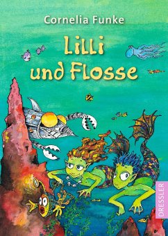 Lilli und Flosse von Dressler / Dressler Verlag GmbH